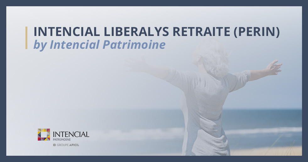 Intencial Liberalys Retraite (PERIN)