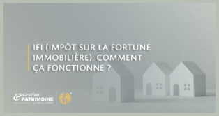 IFI, comment ça fonctionne ?