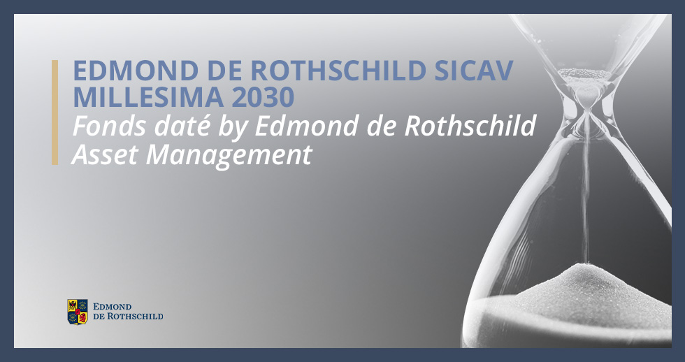 EDMOND DE ROTHSCHILD SICAV MILLESIMA 2030