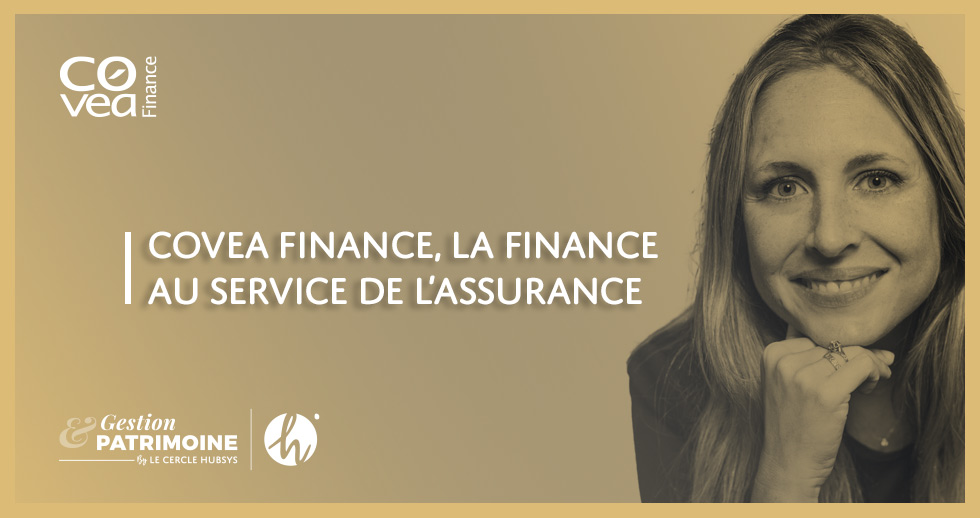 Covéa Finance, la finance au service de l’assurance.