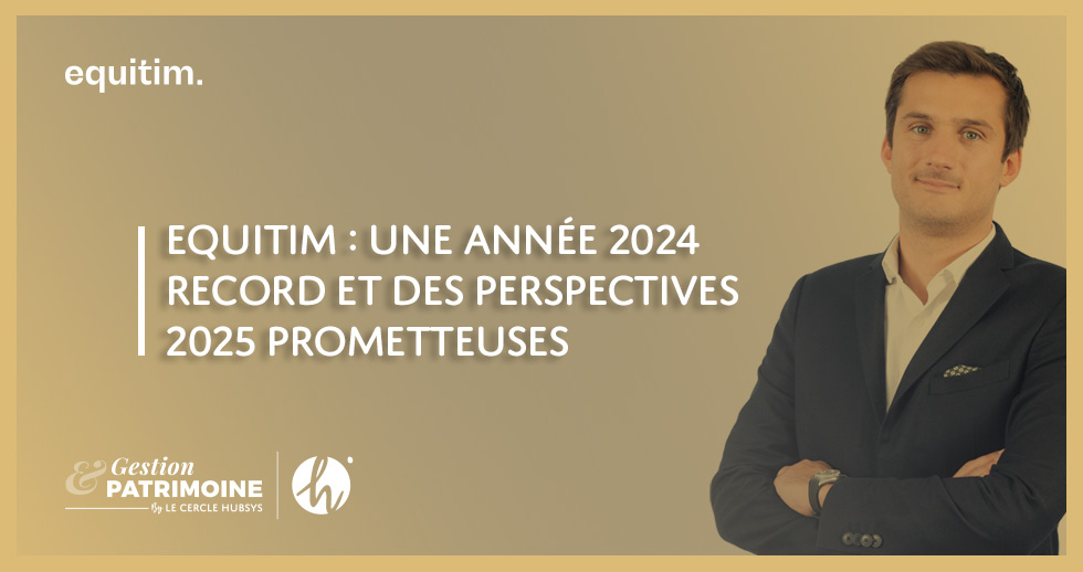 Equitim : une année 2024 record et des perspectives 2025 prometteuses